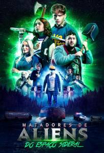 Пришельцы-убийцы из открытого космоса (фильм 2025)